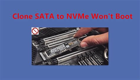 clone sata to nvme won t boot